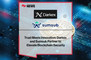 Sumsub has signen Darkex Blockchain Platform foir UDV, AML, and Transaction Monitoring