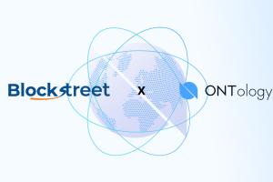 Web 3.0 decentralized identity authentication company Ontology signed strategic partnership with Blockstreet