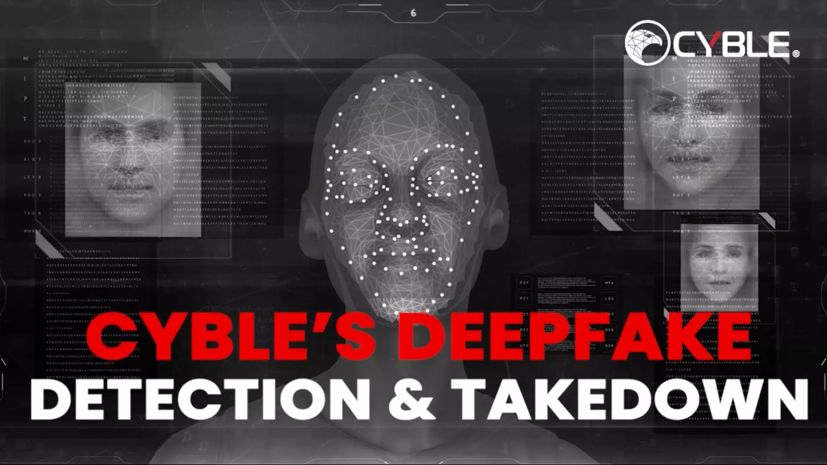 Cybersecurity threat intelligence service provider, Cyble (US), launched Deepfake Detection & Takedown Tool