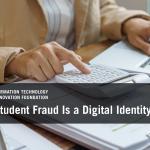 Ghost Student Fraud Is a Digital Identity Failure