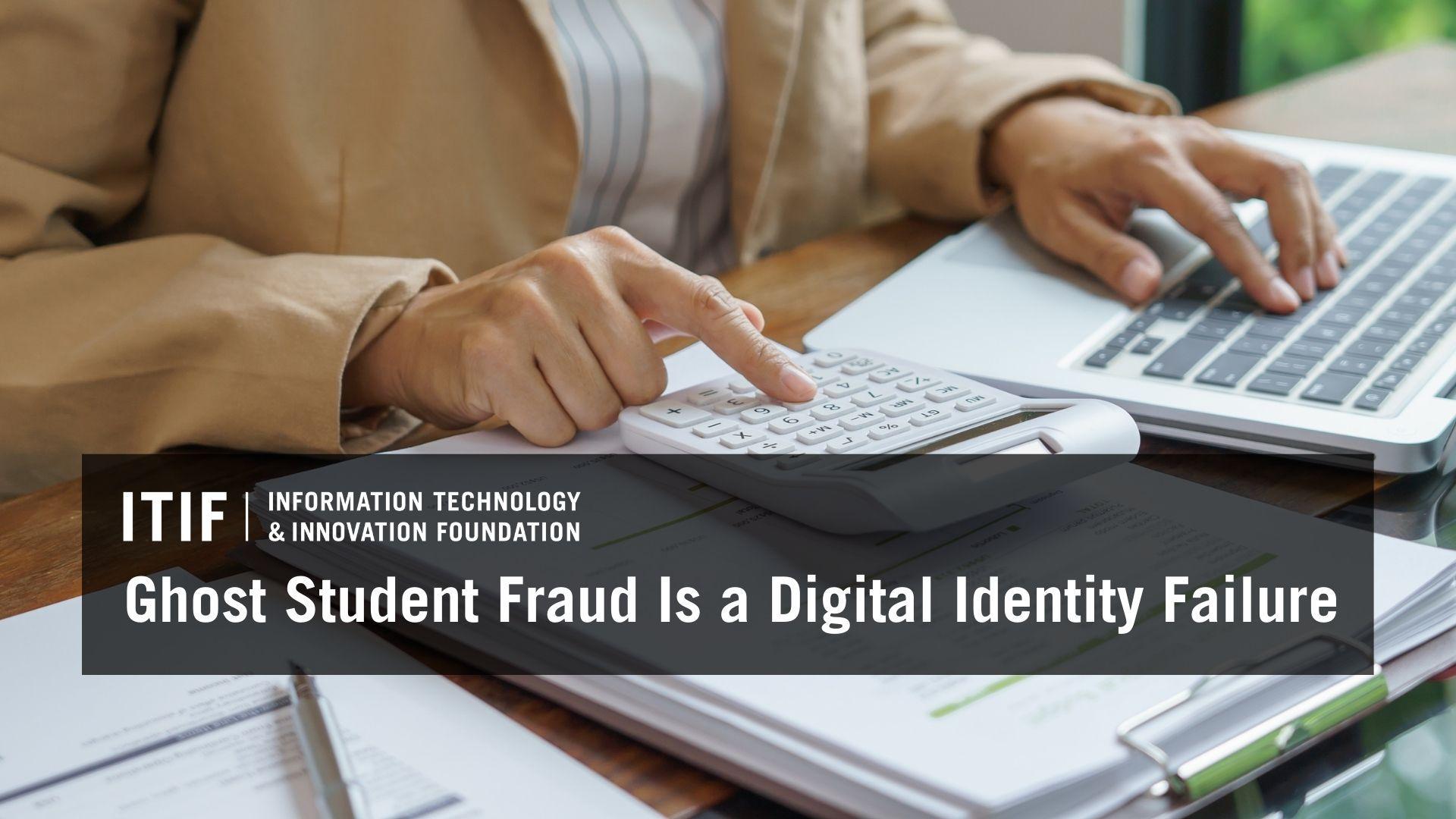 Ghost Student Fraud Is a Digital Identity Failure