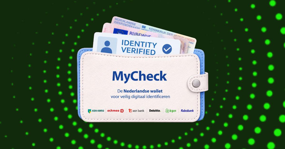 MyCheck: Dutch businesses back a digital identity wallet