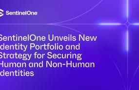 SentinelOne Unveils New Identity Portfolio and Strategy for Securing Human and Non-Human Identities