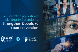 Secured Signing Partners with Reality Defender