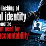 The hijacking of digital identity and the urgent need for cyber accountability