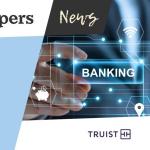 Truist and Plaid expand Open Banking access via API