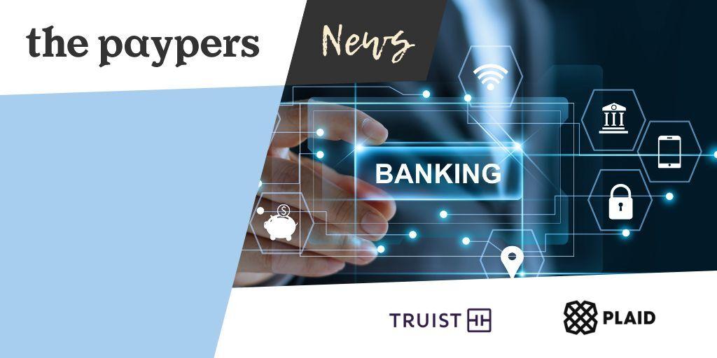 Truist and Plaid expand Open Banking access via API